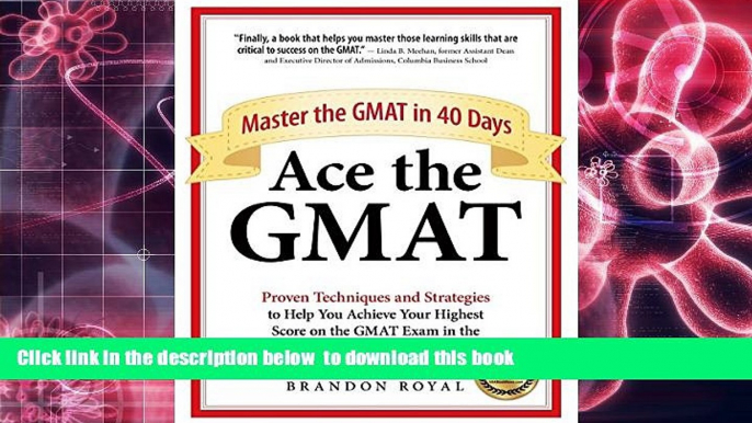 Audiobook  Ace the GMAT: Master the GMAT in 40 Days Brandon Royal Pre Order