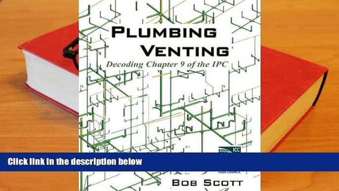 Free PDF Plumbing Venting: Decoding Chapter 9 of the IPC For Ipad