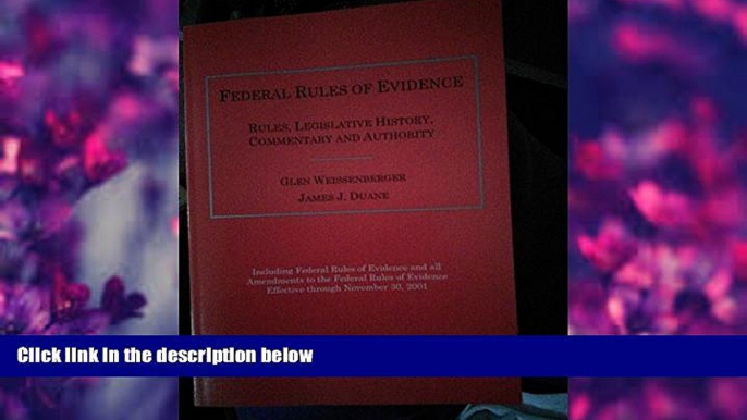 FREE [DOWNLOAD] Federal Rules of Evidence: Rules, Legislative History, Commentary and Authority