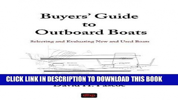 [Free Read] Buyers  Guide to Outboard Boats: Selecting and Evaluating New and Used Boats Free Online