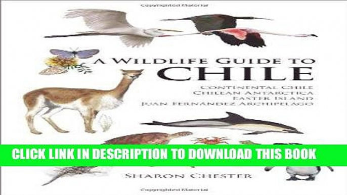 Best Seller A Wildlife Guide to Chile: Continental Chile, Chilean Antarctica, Easter Island, Juan