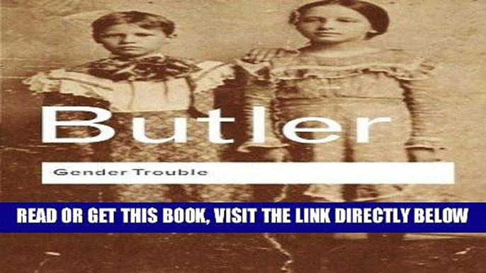 [PDF] Gender Trouble: Feminism and the Subversion of Identity Full Collection