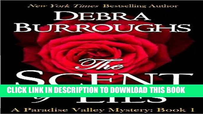 Read Now The Scent of Lies, a Cozy Mystery   Romance (Paradise Valley Mystery Series Book 1)