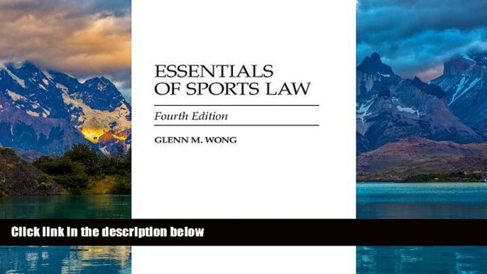 Books to Read  Essentials of Sports Law, 4th Edition  Full Ebooks Most Wanted