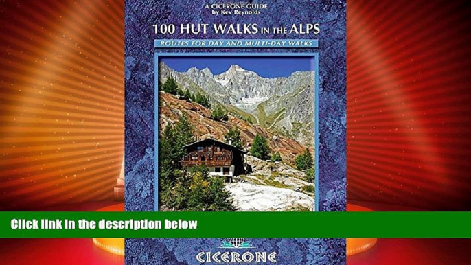 Big Deals  100 Hut Walks in the Alps: Routes for day and multi-day walks (Cicerone Guides)  Best