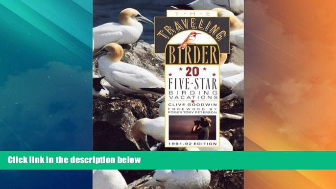 Big Deals  The Traveling Birder: 20 Five-Star Birding Vacations (Traveling Sportsman Series)  Full