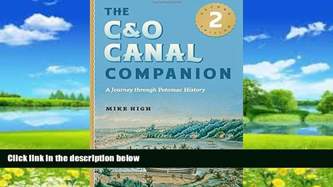 Big Deals  The C O Canal Companion: A Journey through Potomac History  Best Seller Books Most Wanted