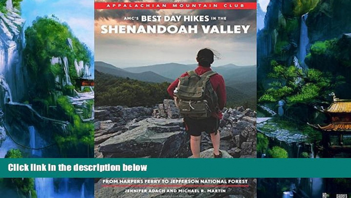 Big Deals  AMC s Best Day Hikes in the Shenandoah Valley: Four-Season Guide to 50 of the Best