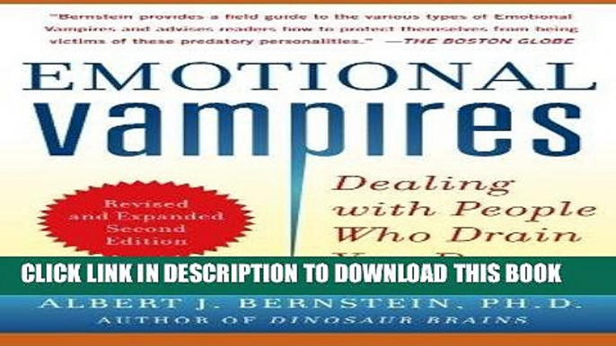 [Ebook] Emotional Vampires: Dealing with People Who Drain You Dry, Revised and Expanded 2nd