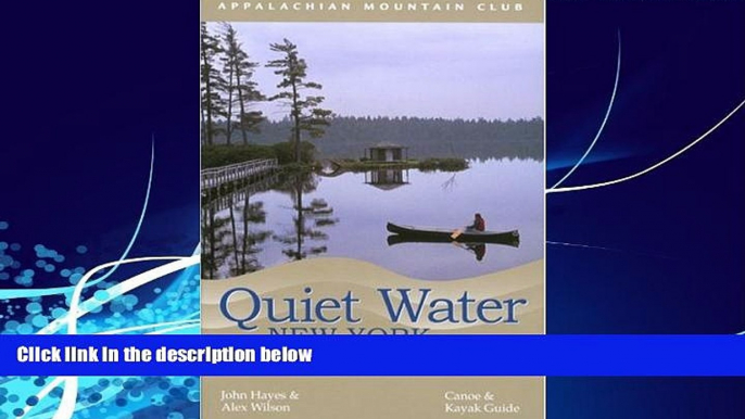 Books to Read  Quiet Water New York, 2nd: Canoe   Kayak Guide (AMC Quiet Water Series)  Best