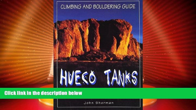 Big Deals  Hueco Tanks Climbing and Bouldering Guide (Regional Rock Climbing Series)  Best Seller