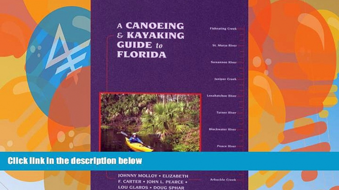 Big Deals  A Canoeing and Kayaking Guide to Florida (Canoe and Kayak Series)  Best Seller Books