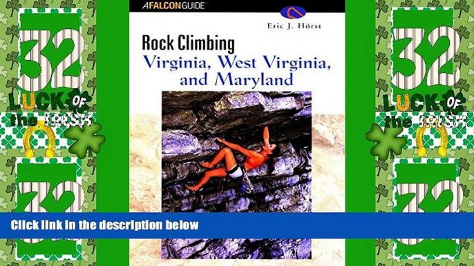 Big Deals  Rock Climbing Virginia, West Virginia, and Maryland (Regional Rock Climbing Series)