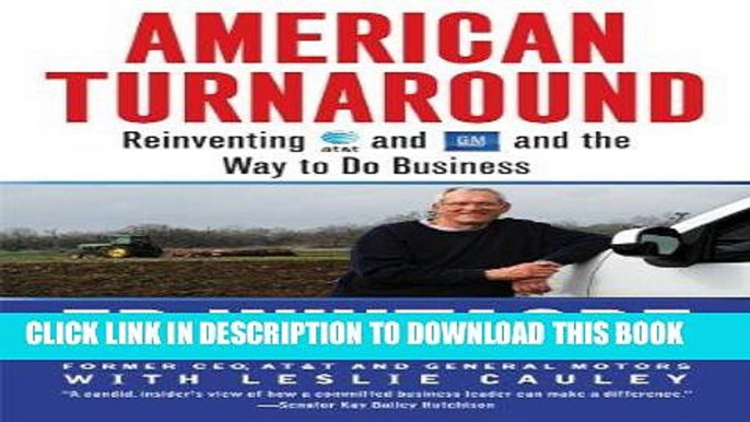 [Ebook] American Turnaround: Reinventing AT T and GM and the Way We Do Business in the USA