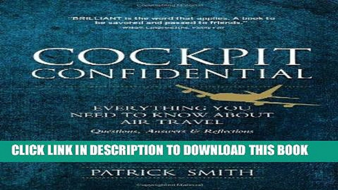 [Ebook] Cockpit Confidential: Everything You Need to Know About Air Travel: Questions, Answers,