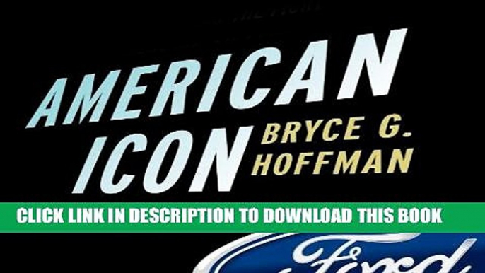 [PDF] American Icon: Alan Mulally and the Fight to Save Ford Motor Company Download online