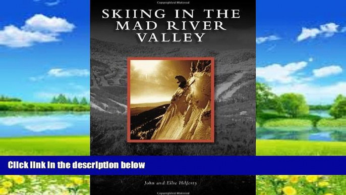 Books to Read  Skiing in the Mad River Valley (Images of Sports)  Best Seller Books Best Seller