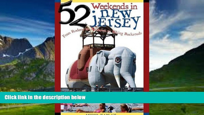 Big Deals  52 Weekends in New Jersey: From Rodeos to Air Shows to Biking Backroads  Full Ebooks