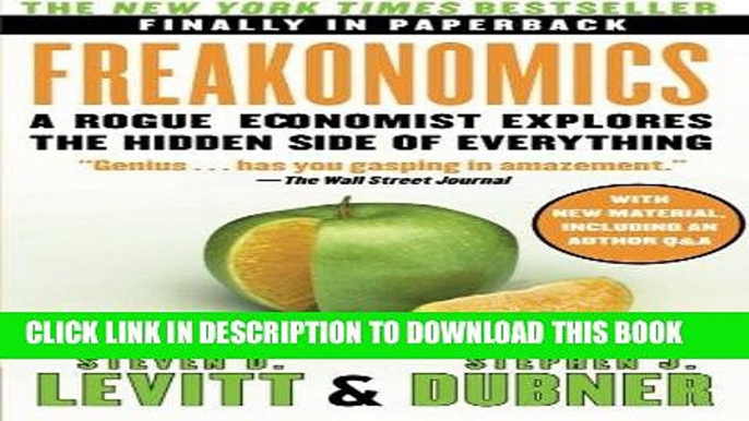 Ebook Freakonomics: A Rogue Economist Explores the Hidden Side of Everything Free Read