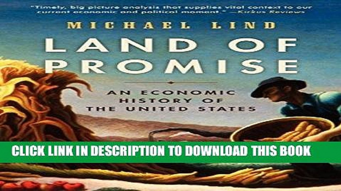 Ebook Land of Promise: An Economic History of the United States Free Read