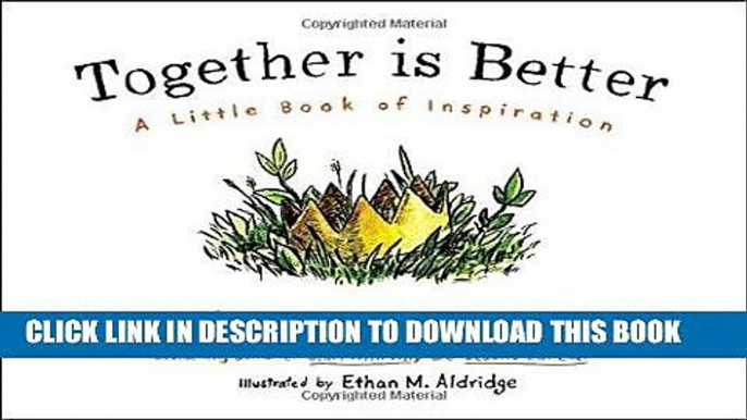 Best Seller Together Is Better: A Little Book of Inspiration Free Download