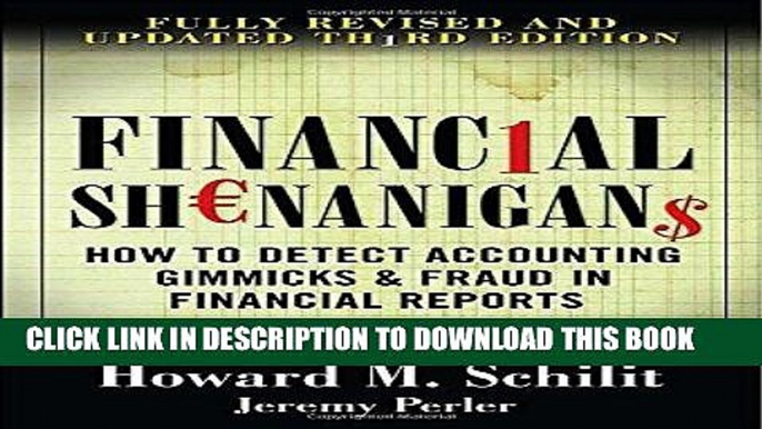 Best Seller Financial Shenanigans: How to Detect Accounting Gimmicks   Fraud in Financial Reports,