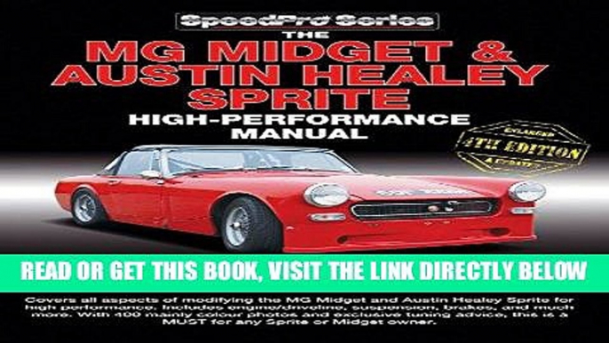 [FREE] EBOOK The MG Midget   Austin-Healey Sprite High Performance Manual: Enlarged   updated 4th