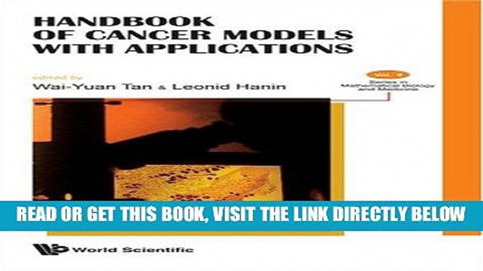 [READ] EBOOK Handbook of Cancer Models with Applications (Series in Mathematical Biology and