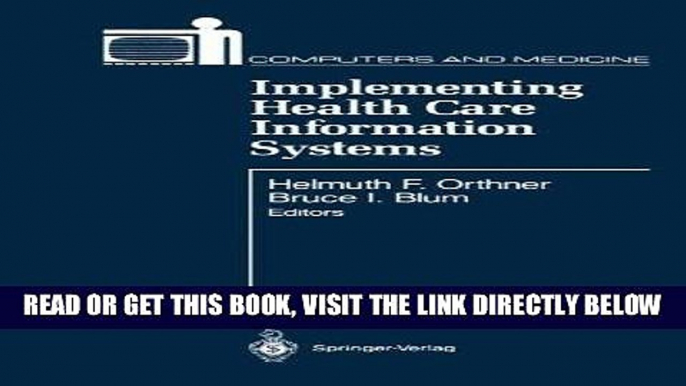 [READ] EBOOK Implementing Health Care Information Systems (Computers and Medicine) ONLINE COLLECTION