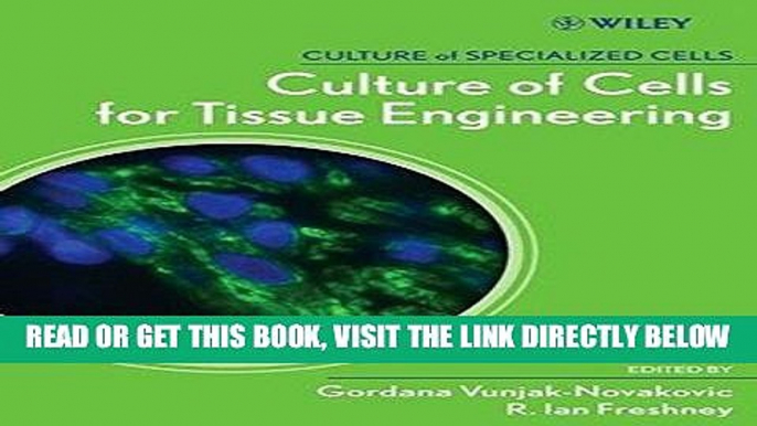 [FREE] EBOOK Culture of Cells for Tissue Engineering ONLINE COLLECTION