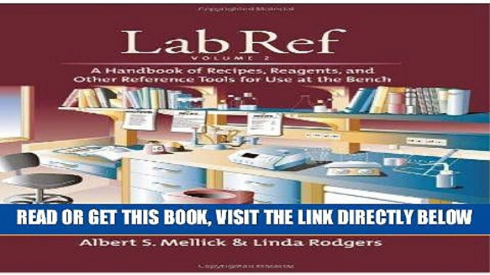 [FREE] EBOOK Lab Ref, Volume 1: A Handbook of Recipes, Reagents, and Other Reference Tools for Use