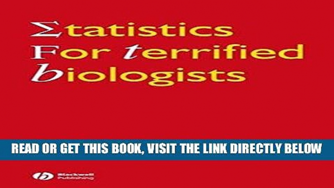 [READ] EBOOK Statistics for Terrified Biologists BEST COLLECTION