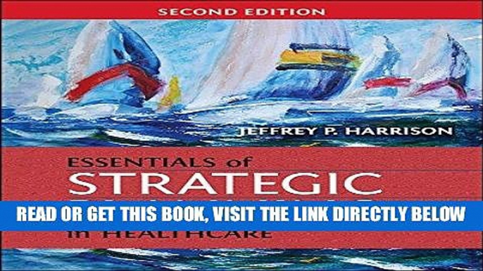 [FREE] EBOOK Essentials of Strategic Planning in Healthcare (Gateway to Healthcare Management)