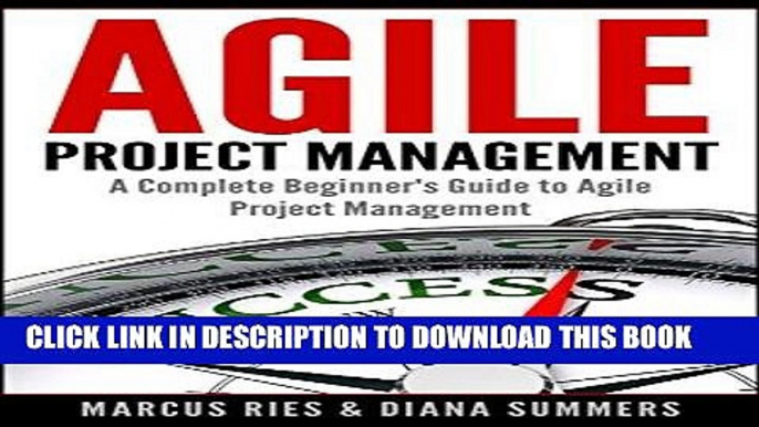 [Free Read] Agile Project Management, A Complete Beginner s Guide To Agile Project Management!