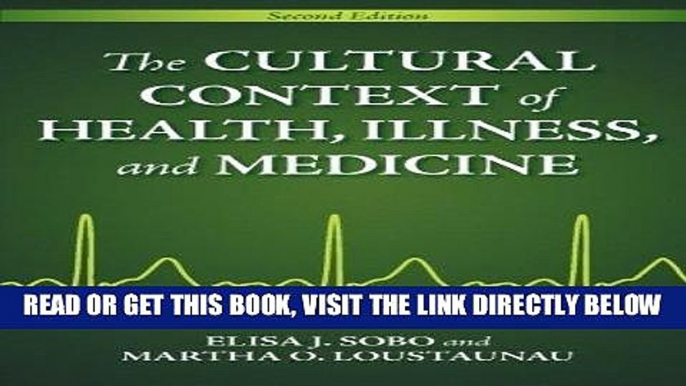 [READ] EBOOK The Cultural Context of Health, Illness, and Medicine, 2nd Edition BEST COLLECTION