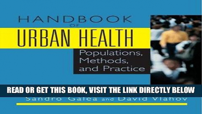 [FREE] EBOOK Handbook of Urban Health: Populations, Methods, and Practice BEST COLLECTION