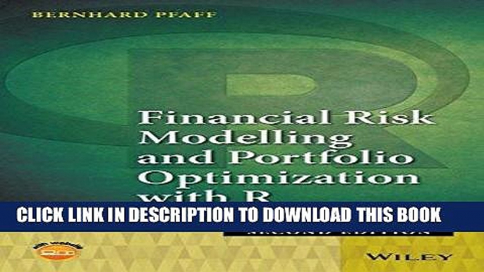 [Free Read] Financial Risk Modelling and Portfolio Optimization with R Free Online