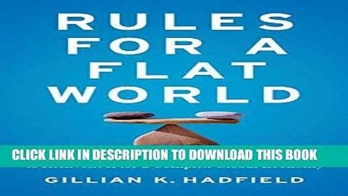 [Free Read] Rules for a Flat World: Why Humans Invented Law and How to Reinvent It for a Complex