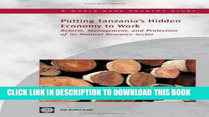 Best Seller Putting Tanzania s Hidden Economy to Work: Reform, Management, and Protection of its