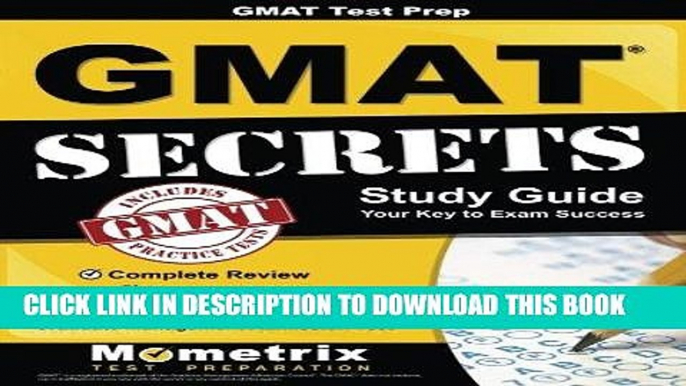 [FREE] EBOOK GMATÂ Test Prep:Â GMATÂ Secrets Study Guide: Complete Review, Practice Tests, Video