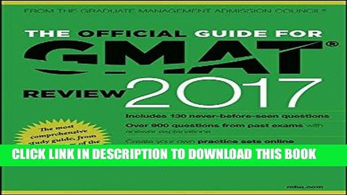 [READ] EBOOK The Official Guide for GMAT Review 2017 with Online Question Bank and Exclusive Video