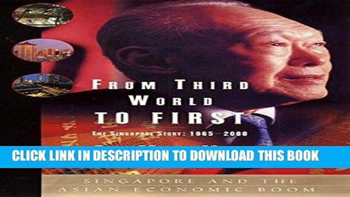 Best Seller From Third World to First: The Singapore Story - 1965-2000 Free Read