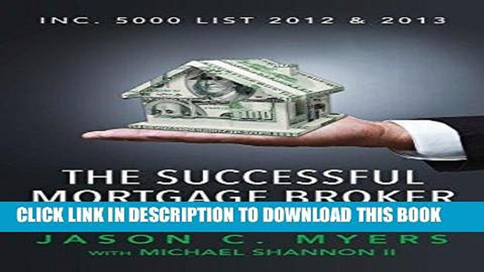 [READ] EBOOK The Successful Mortgage Broker: Selling Mortgages After the Meltdown BEST COLLECTION