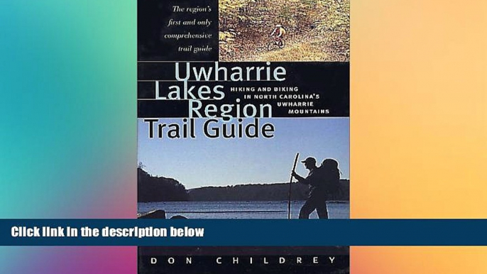 Full [PDF]  Uwharrie Lakes Region Trail Guide: Hiking and Biking in North Carolina s Uwharrie