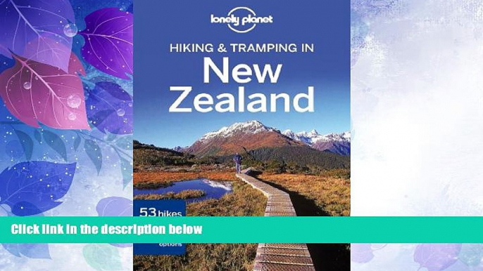 Big Deals  Lonely Planet Hiking   Tramping in New Zealand (Travel Guide)  Full Read Best Seller