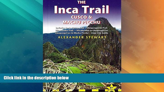 Big Deals  Inca Trail, Cusco   Machu Picchu: Includes Santa Teresa Trek, Choquequirao Trek,