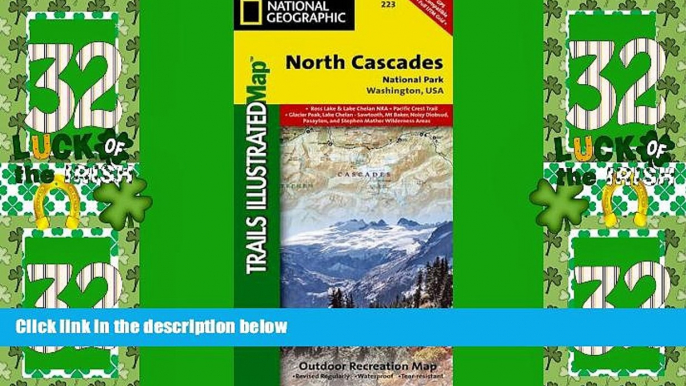 Big Deals  North Cascades National Park (National Geographic Trails Illustrated Map)  Full Read