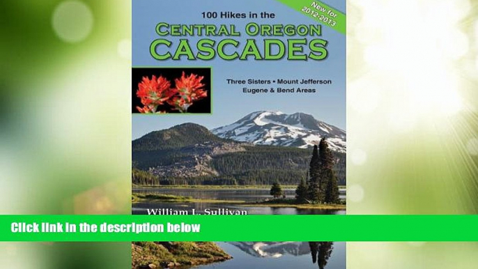 Big Deals  100 Hikes / Travel Guide: Central Oregon Cascades  Best Seller Books Best Seller