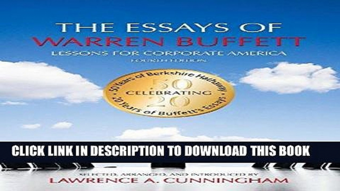 [FREE] EBOOK The Essays of Warren Buffett: Lessons for Corporate America, Fourth Edition BEST