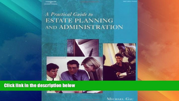 Big Deals  A Practical Guide to Estate Planning and Administration  Best Seller Books Most Wanted